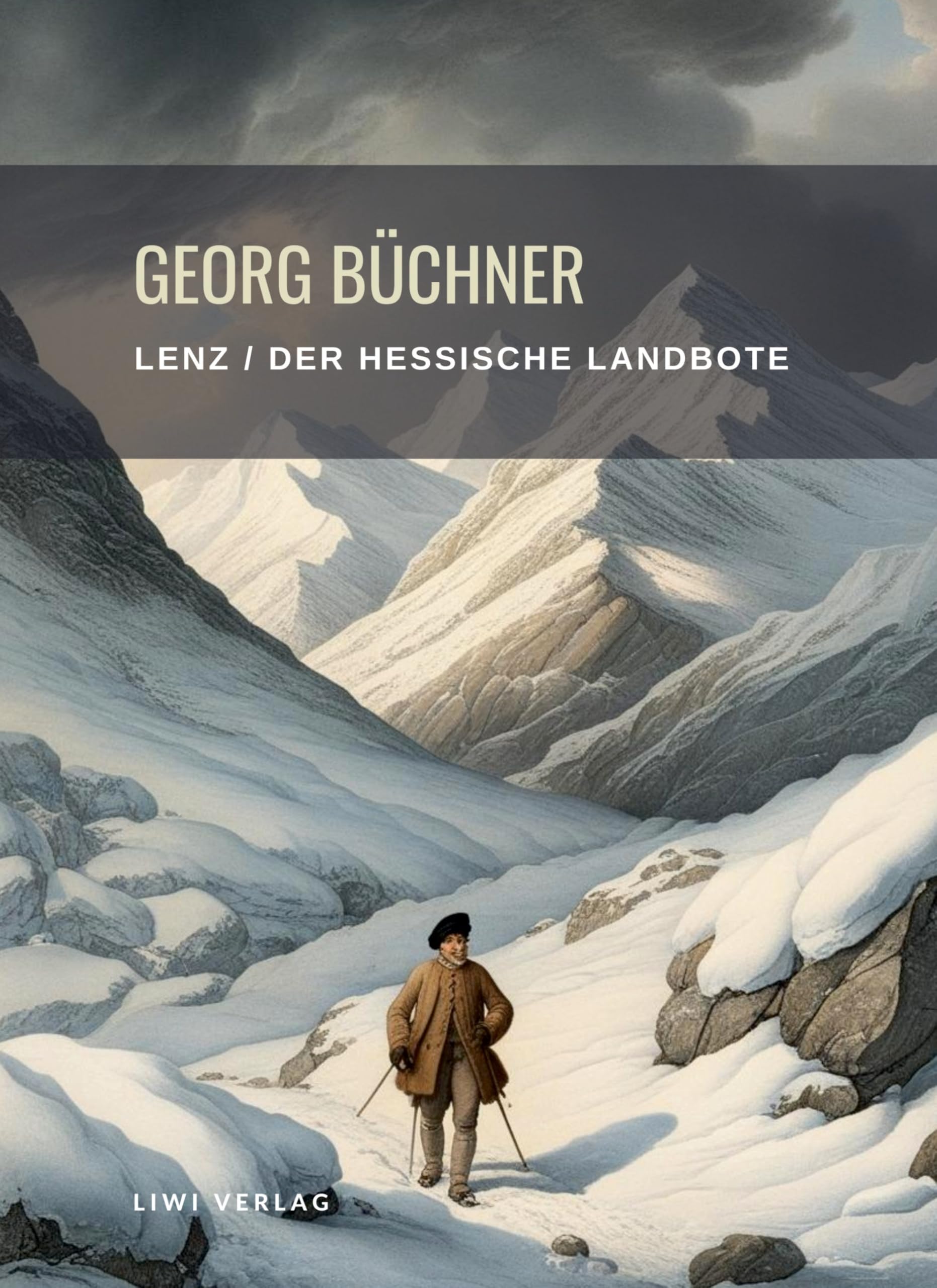 Georg Büchner: Lenz / Der hessische Landbote. Vollständige Neuausgabe Classics