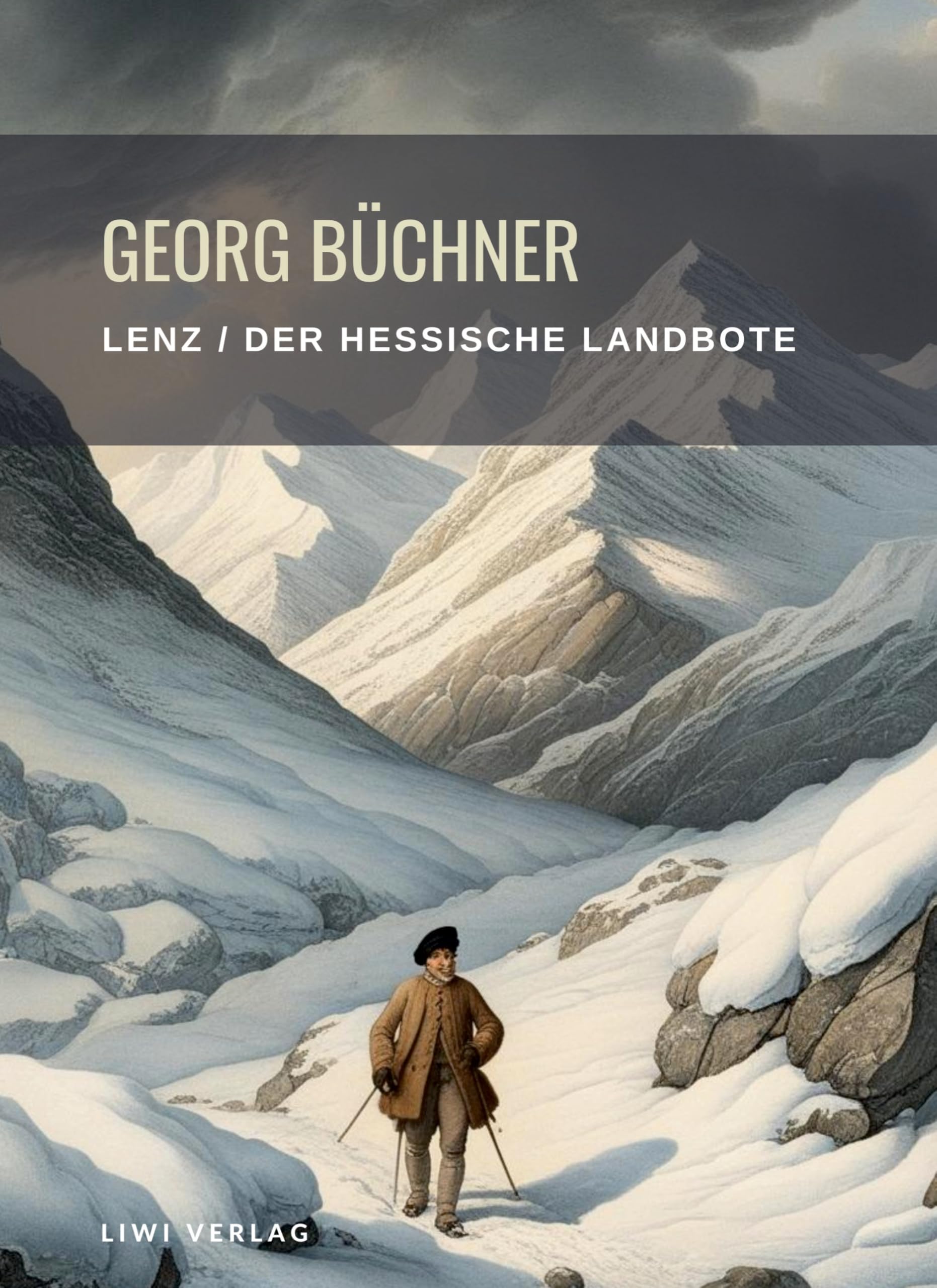 Georg Büchner: Lenz / Der hessische Landbote. Vollständige Neuausgabe Classics