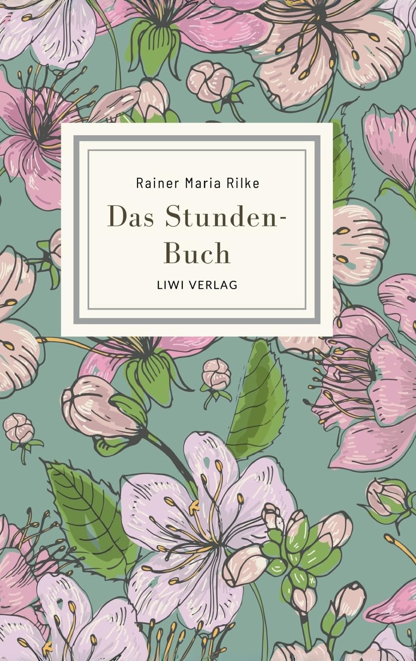 Rainer Maria Rilke: Das Stunden-Buch. Vollständige Neuausgabe Poetry