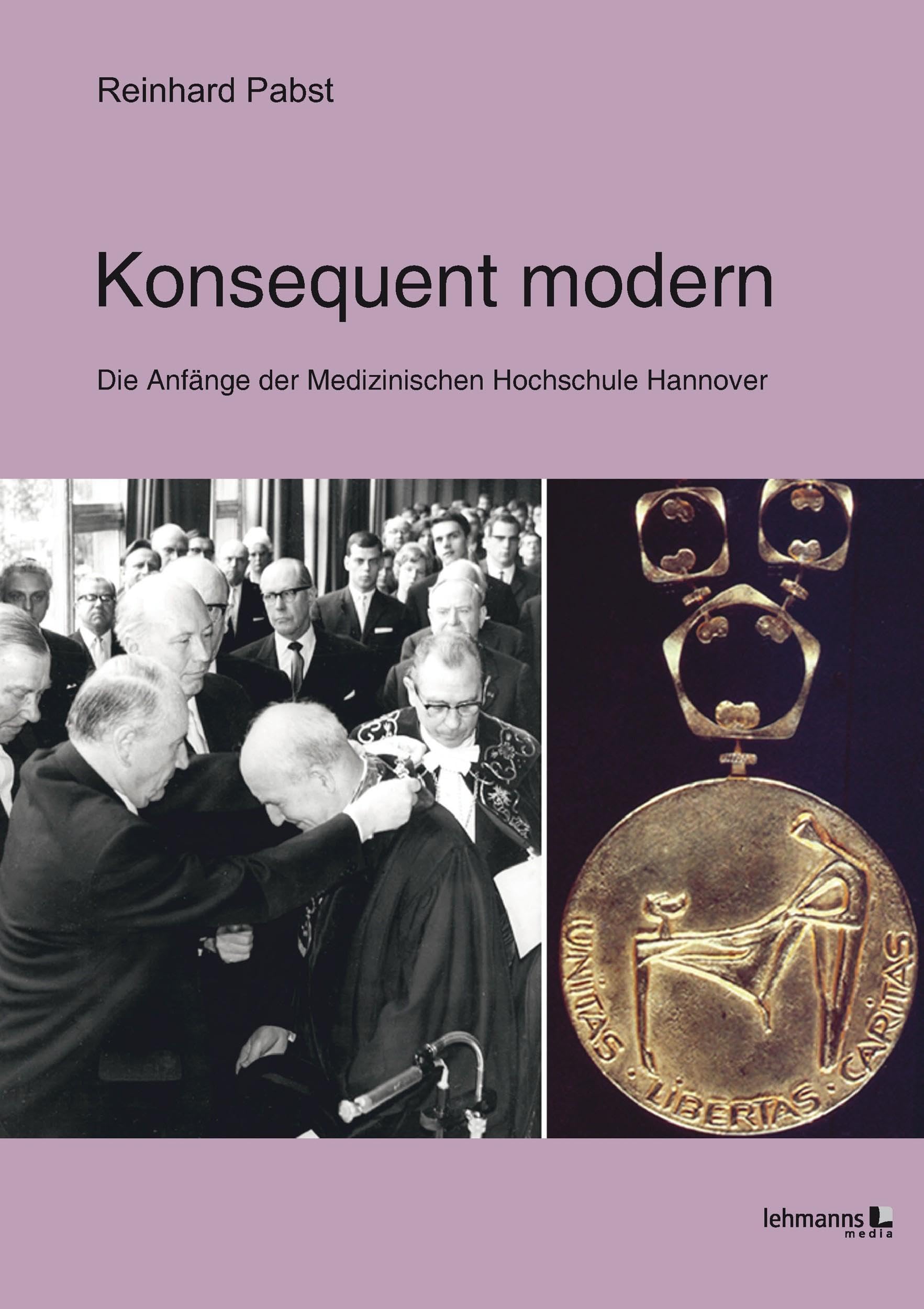 Konsequent modern: Die Anfänge der Medizinischen Hochschule Hannover Medicine