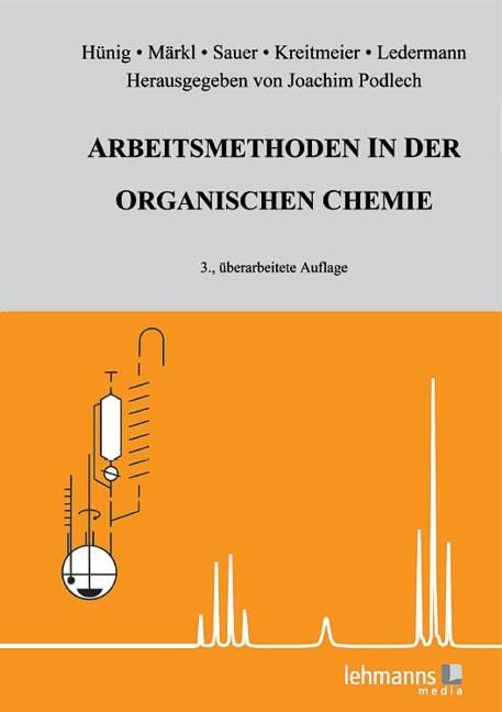 Arbeitsmethoden in der organischen Chemie Natural Sciences