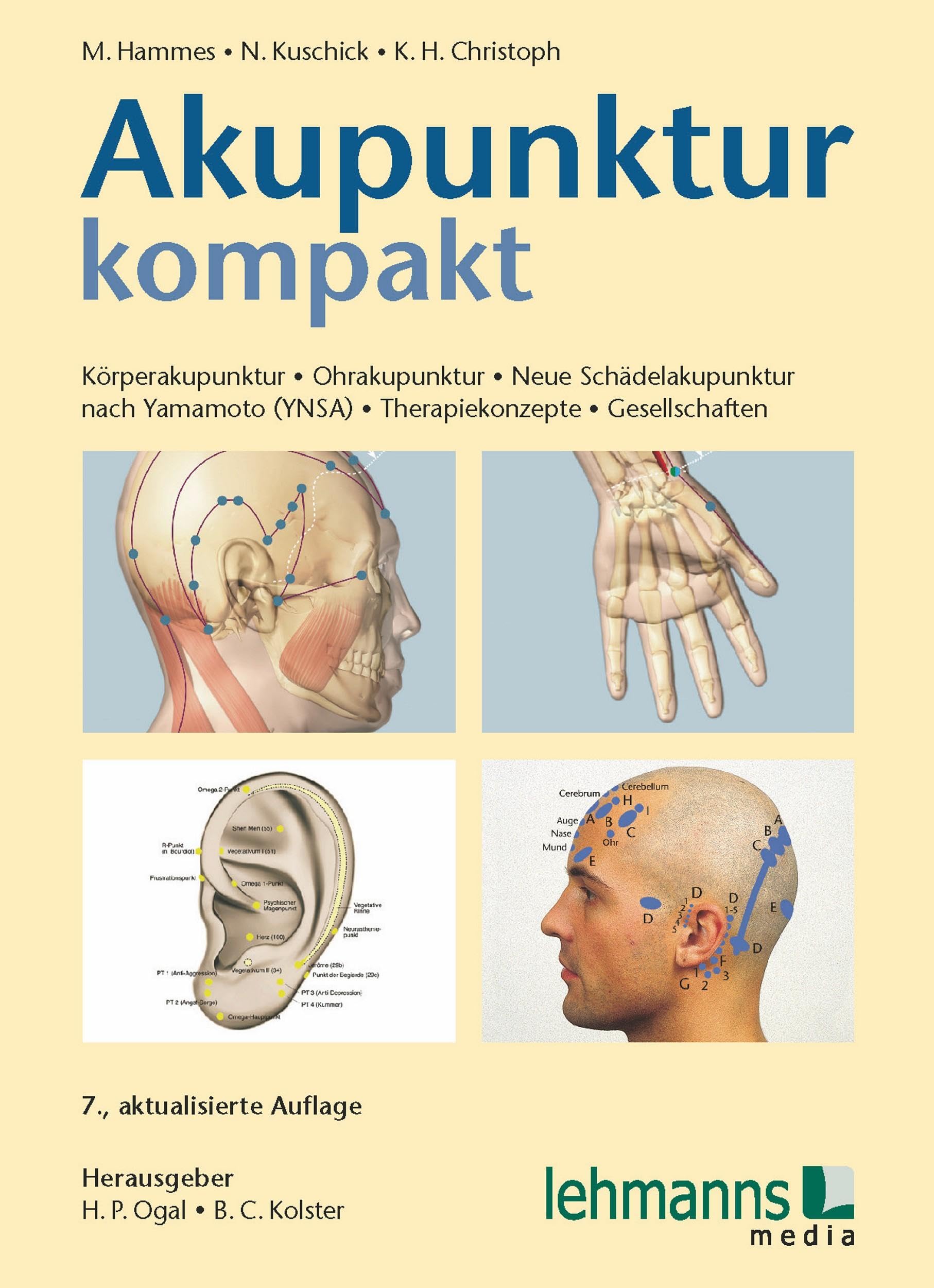 Akupunktur kompakt: Körperakupunktur - Ohrakupunktur - Neue Schädelakupunktur nach Yamamoto (YNSA) - Therapiekonzepte - Gesellschaften Medicine