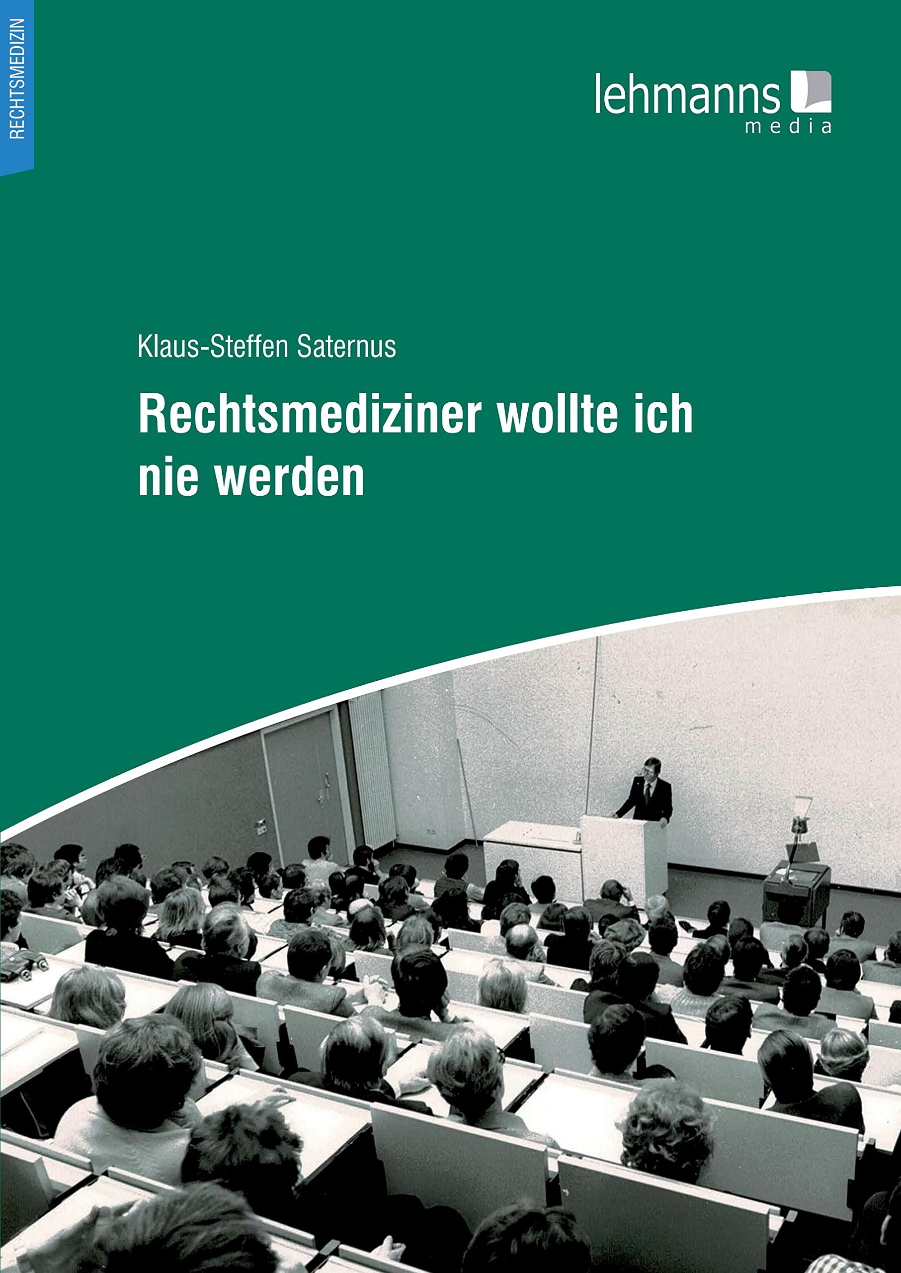 Rechtsmediziner wollte ich nie werden book