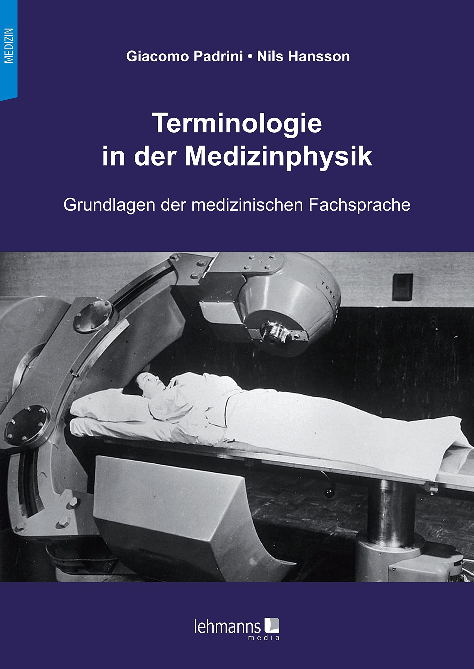 Terminologie in der Medizinphysik: Grundlagen der medizinischen Fachsprache Medicine