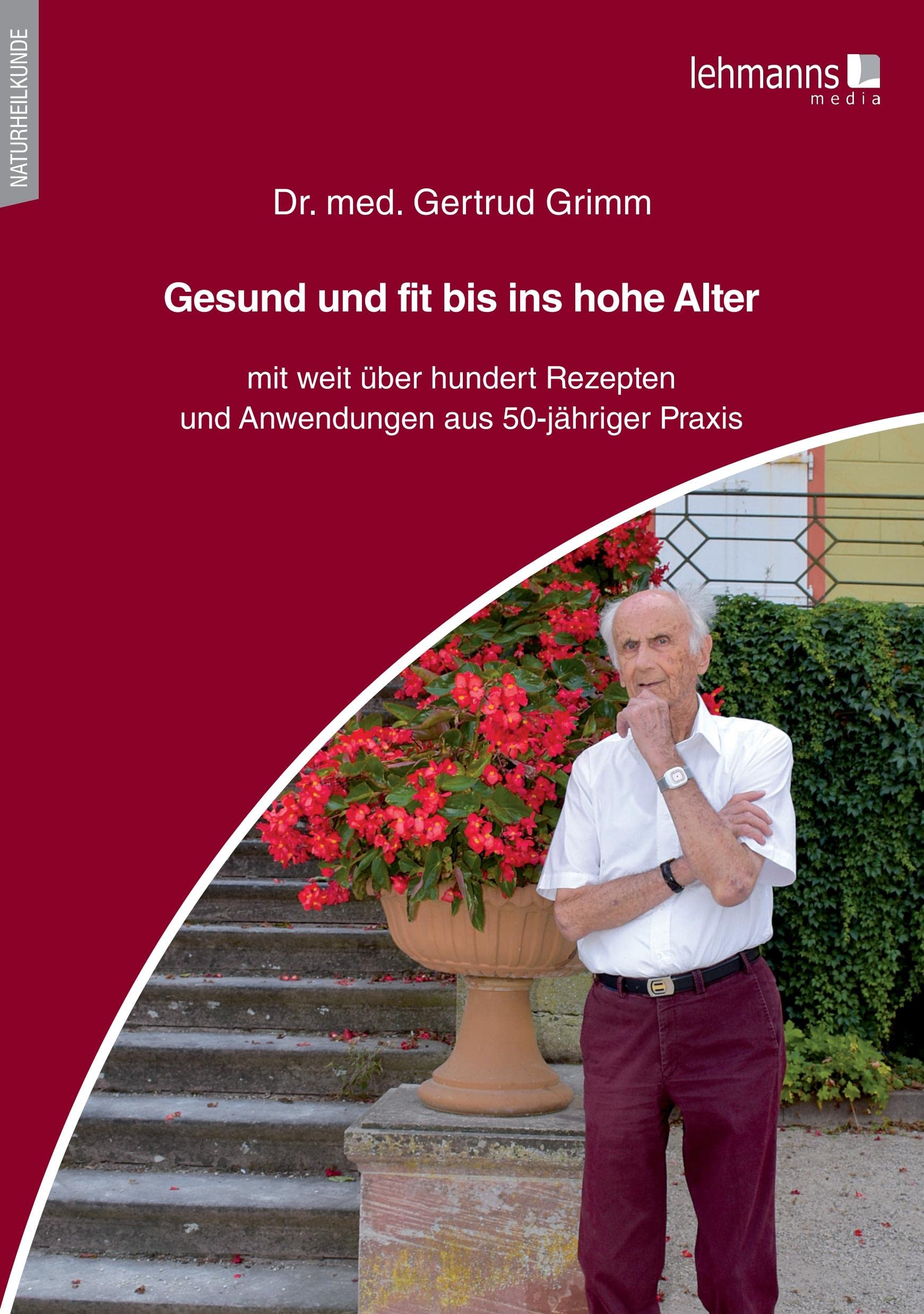 Gesund und fit bis ins hohe Alter Medicine