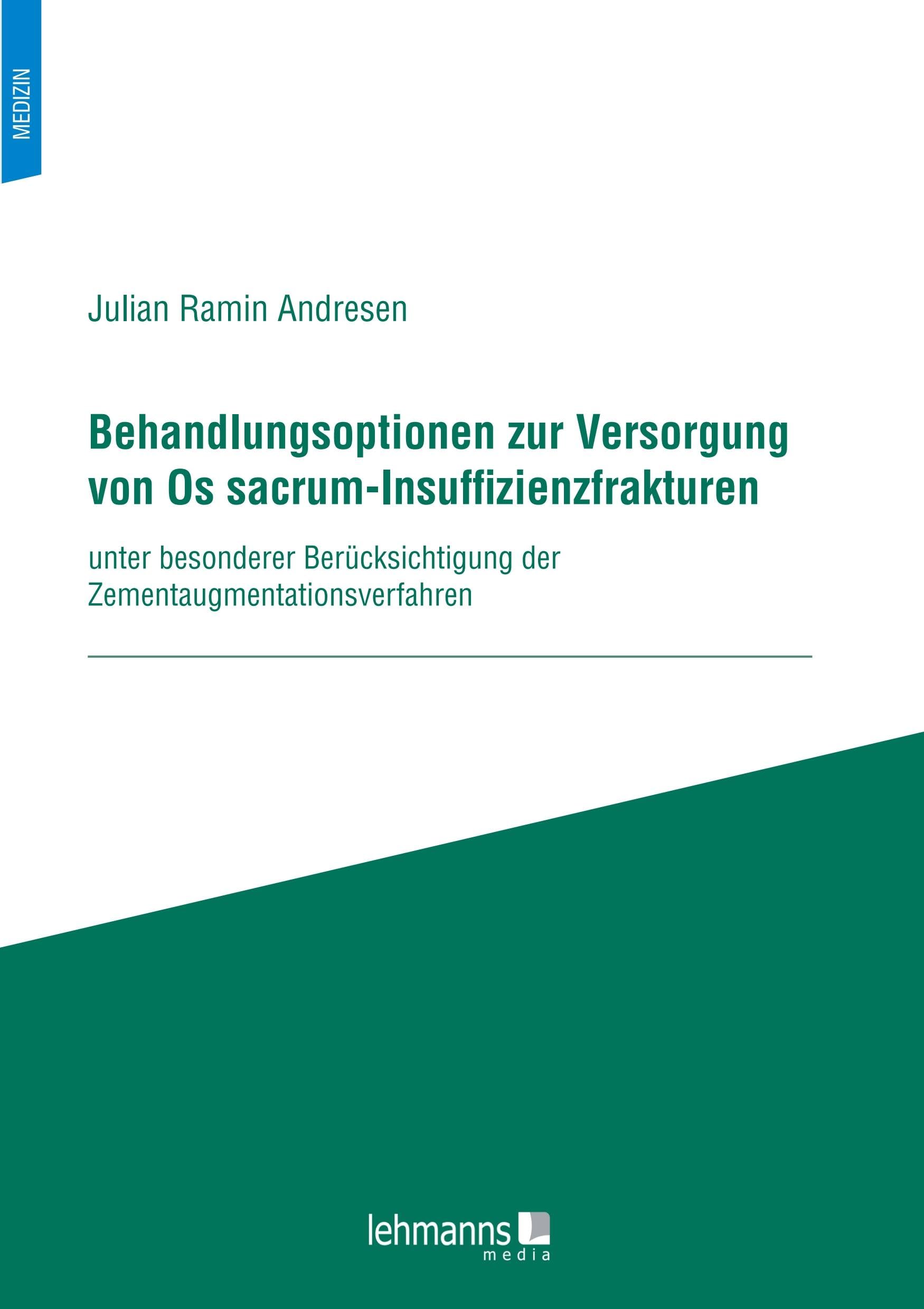 Behandlungsoptionen zur Versorgung von Os sacrum-Insuffizienzfrakturen Medicine