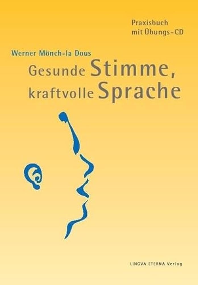 Gesunde Stimme, kraftvolle Sprache: Praxisbuch mit Hörbeispielen zum Download Medicine