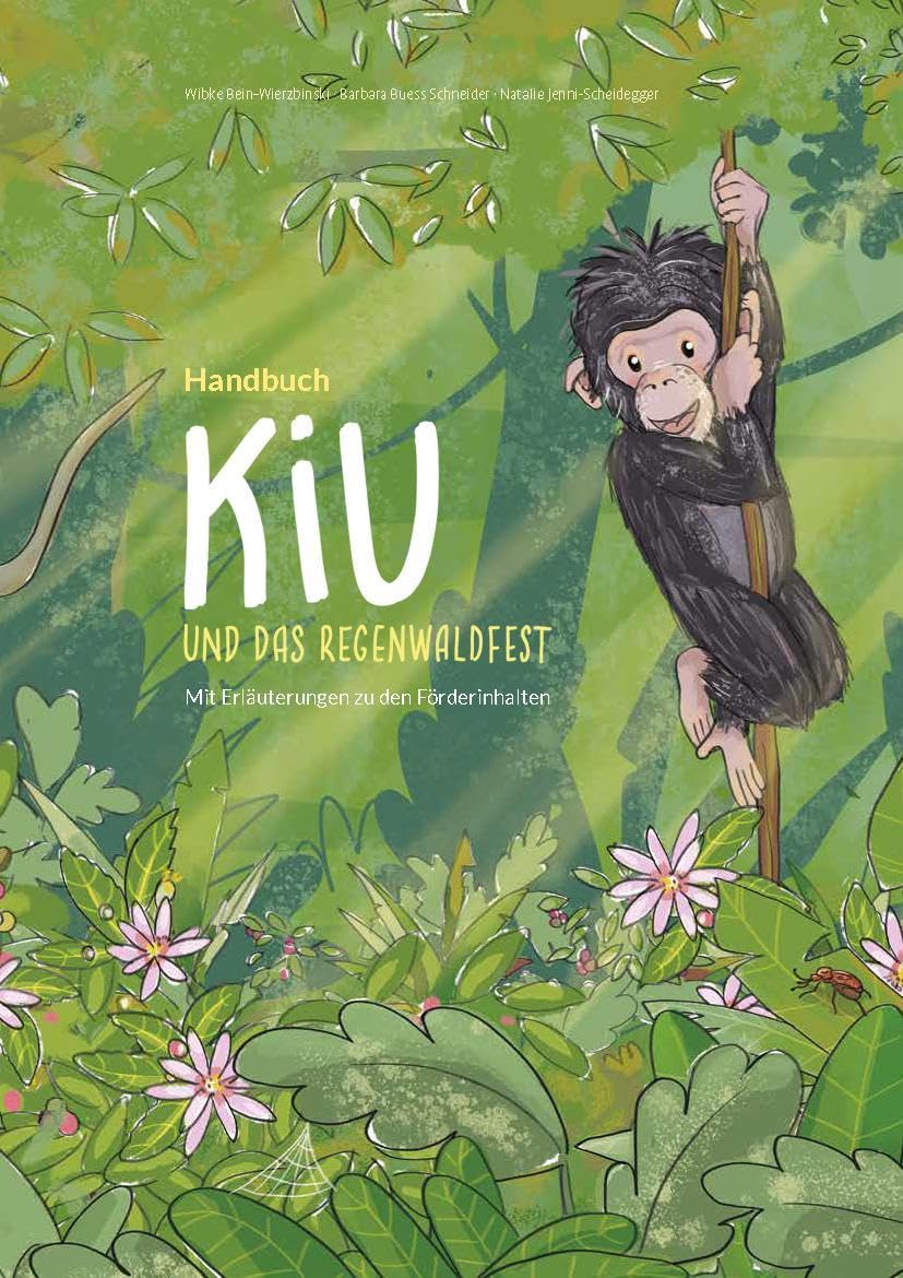 Kiu und das Regenwaldfest: Handbuch mit Erläuterungen zu den Förderinhalten Children's books