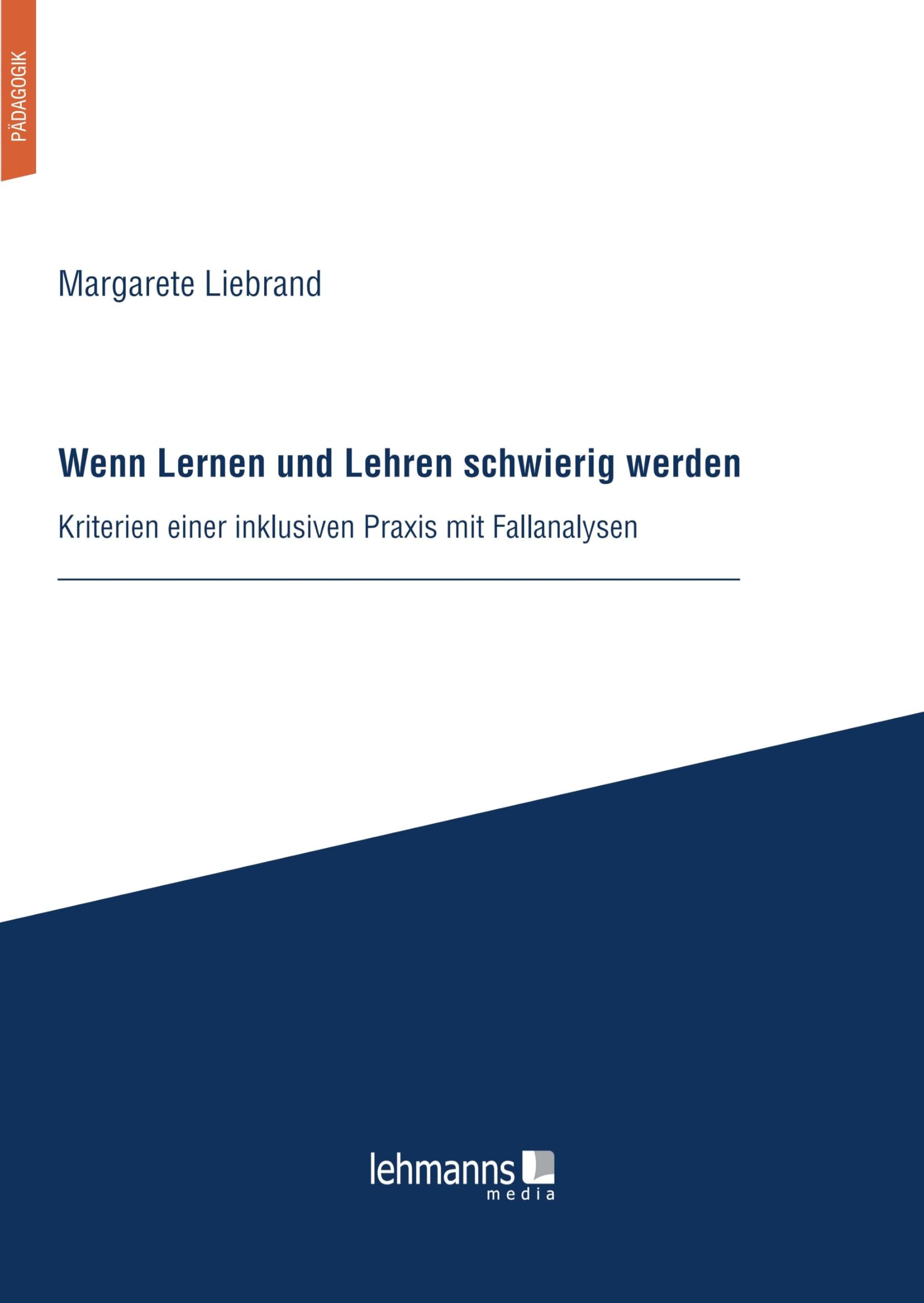 Wenn Lernen und Lehren schwierig werden: Kriterien einer inklusiven Praxis mit Fallanalysen Education & Training