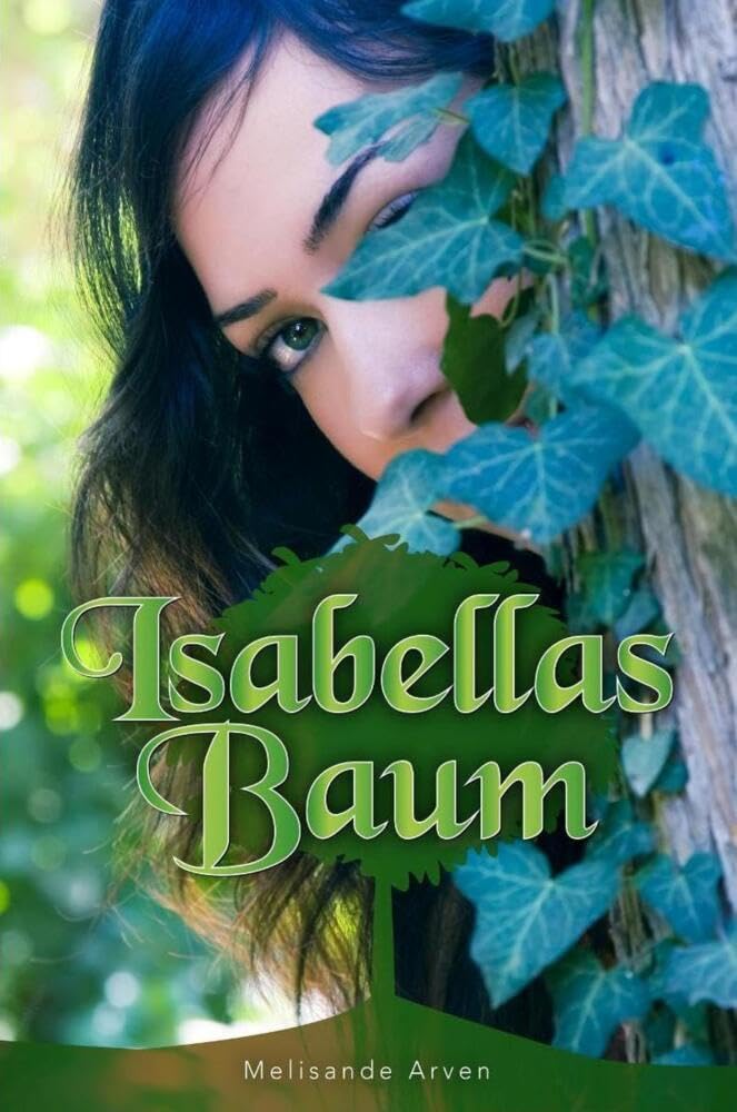 Isabellas Baum: Eine Aschenputtelgeschichte aus der Sicht des Prinzen Historical Fiction