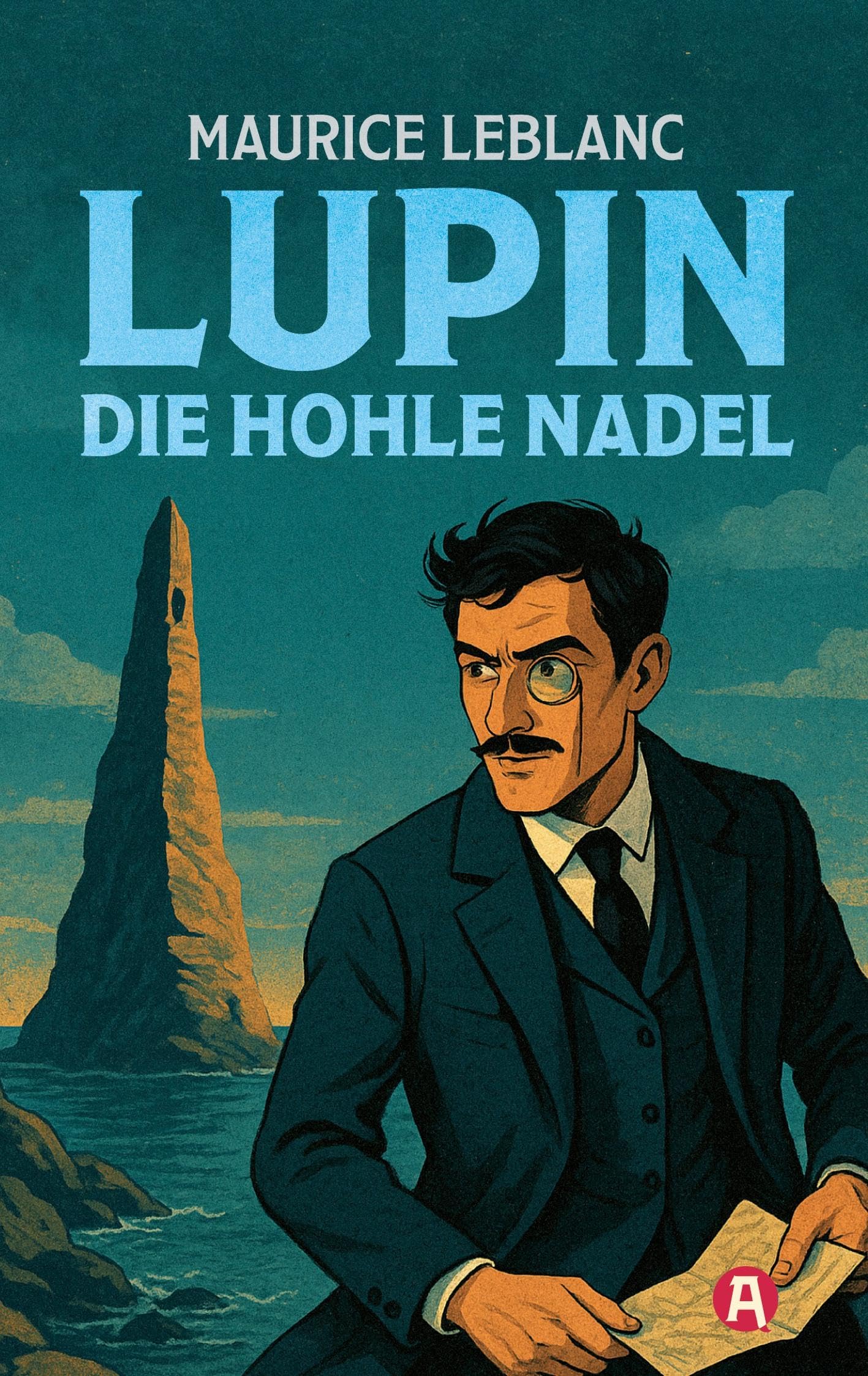 Lupin. Die hohle Nadel. Detektivroman. Maurice Leblanc Historical Fiction