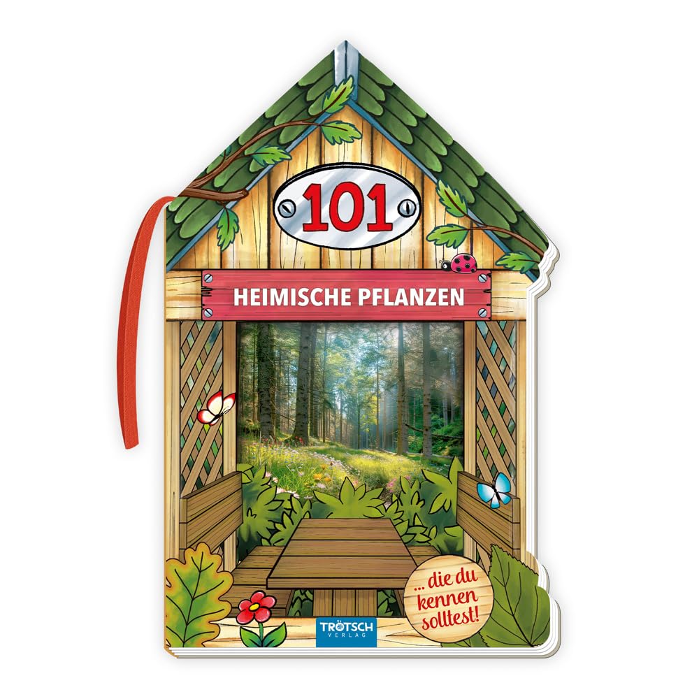 Trötsch Sachbuch 101 heimische Pflanzen, die du kennen solltest: Kinderbuch Sachbuch Tierbuch: Kinderbuch Sachbuch Pflanzenbuch Non-fiction