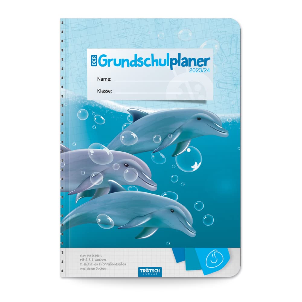 Trötsch Grundschulplaner Delfin 23/24: Planer Schülerkalender Hausaufgabenheft Timer für die Grundschule Non-fiction