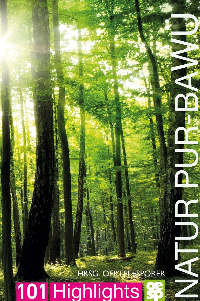 Natur pur - Baden-Württemberg | 101 Highlights entdecken und erleben Leisure, Home & Garden
