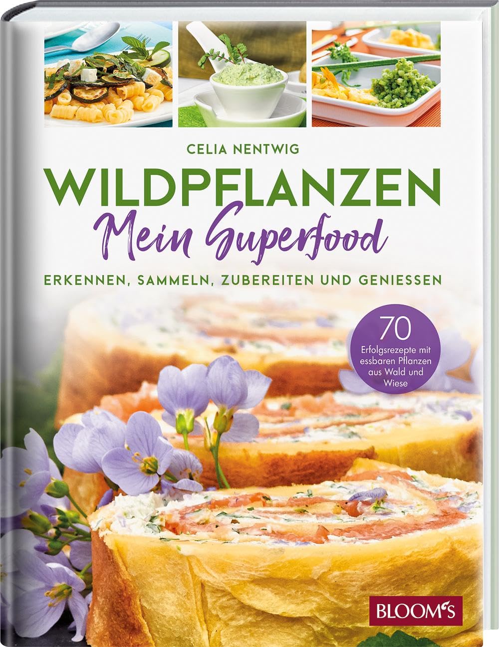 WILDPFLANZEN - Mein Superfood: Erkennen, Sammeln, Zubereiten und Geniessen Leisure, Home & Garden