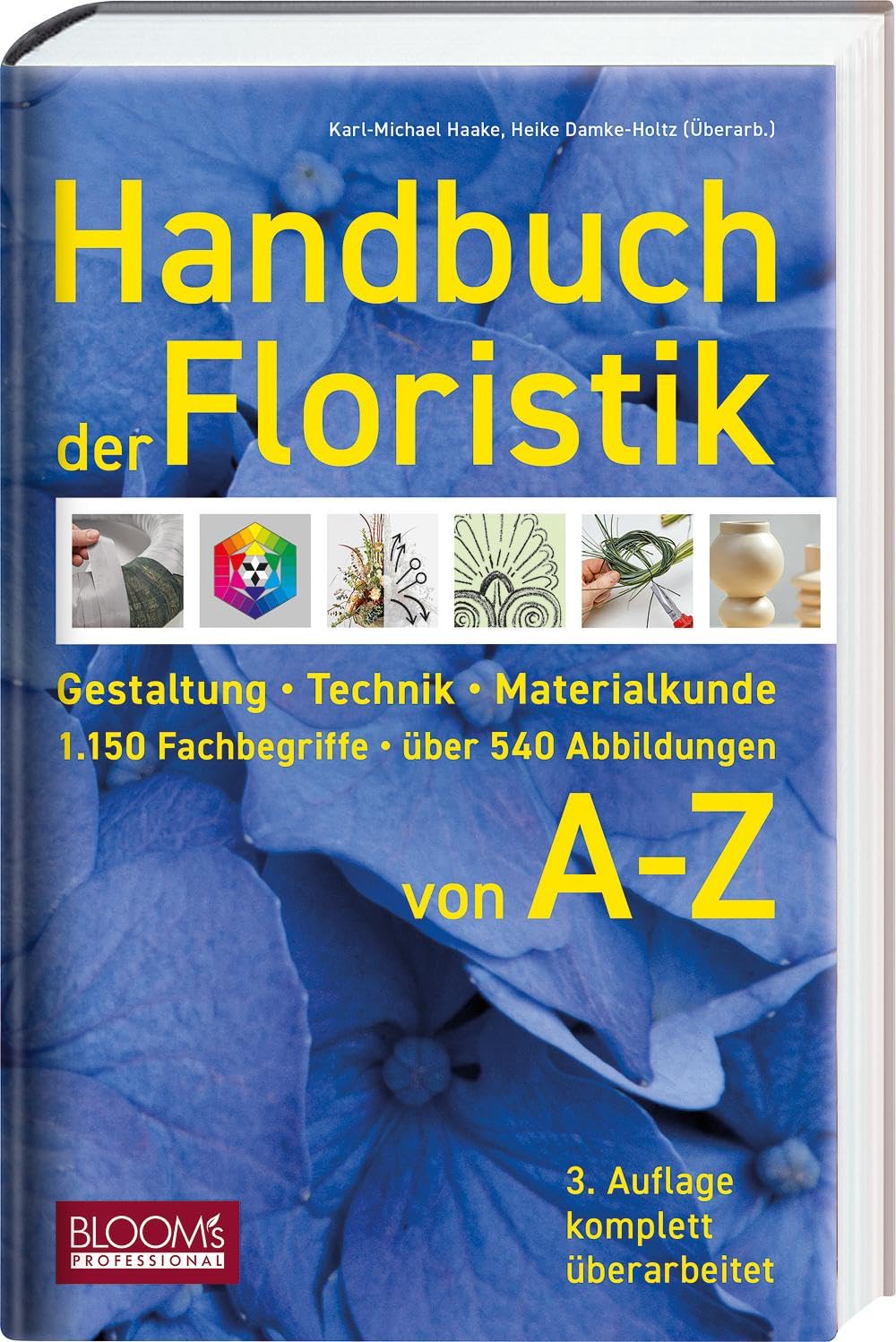 Handbuch der Floristik: Gestaltung - Technik - Materialkunde - 1.150 Fachbegriffe - über 540 Abbildungen Study Guides