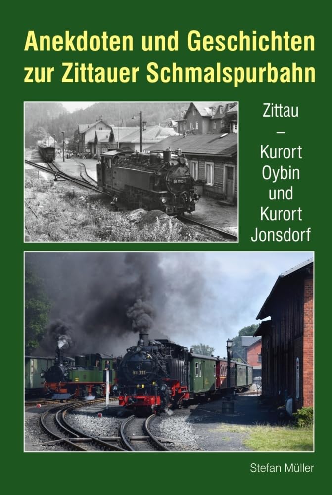 Anekdoten und Geschichten zur Zittauer Schmalspurbahn: Zittau - Kurort Oybin und Kurort Jonsdorf Leisure, Home & Garden