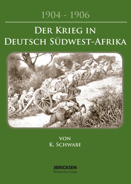 Der Krieg in Deutsch-Südwestafrika 1904-1906 Politics & History