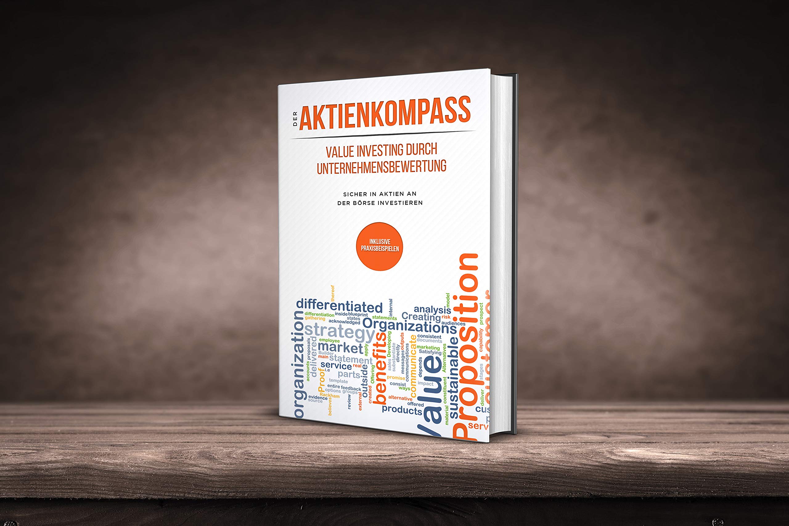 Der Aktienkompass: Value Investing durch Unternehmensbewertung: Sicher in Aktien an der Börse investieren + inklusive Praxisbeispielen - Hardcover Ausgabe Law