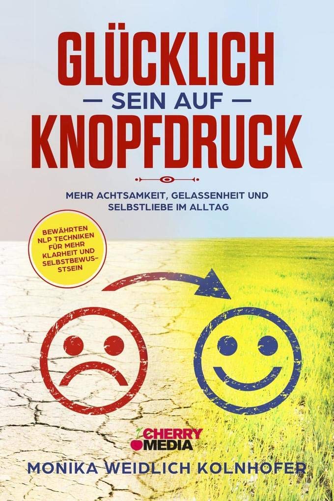Glücklich sein auf Knopfdruck Medicine