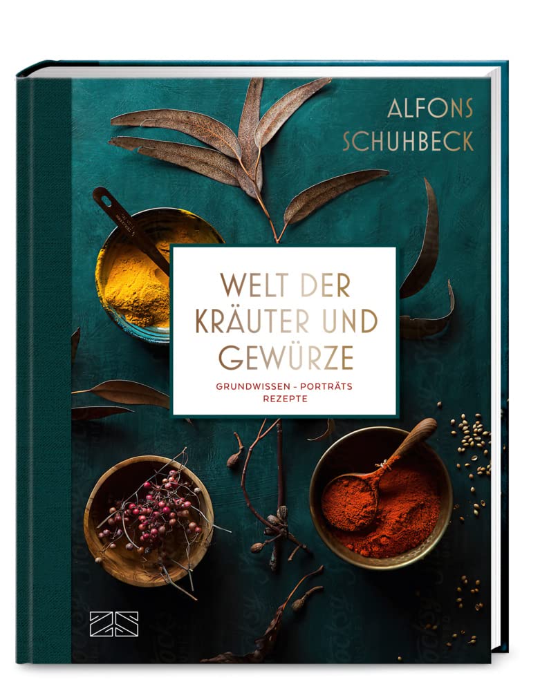 Welt der Kräuter und Gewürze: Grundwissen – Porträts – Rezepte Garden & Plants