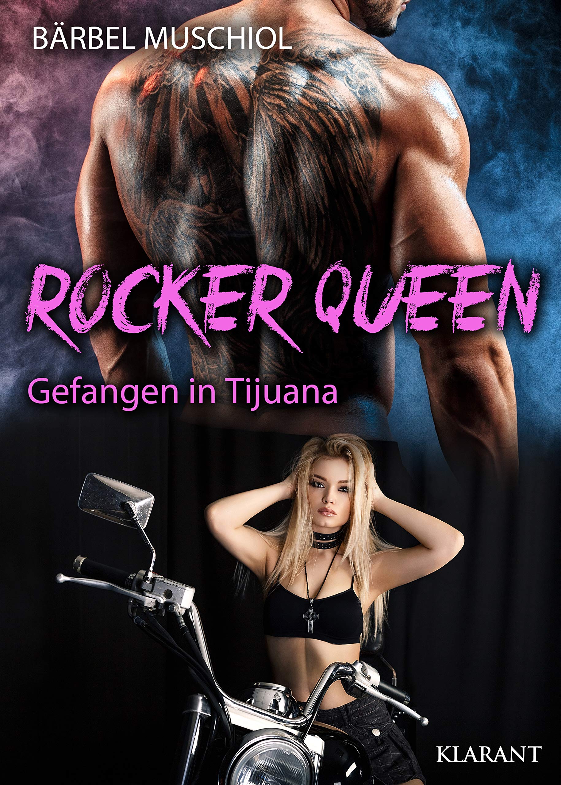 Rocker Queen. Gefangen in Tijuana: Rockerroman Contemporary literature