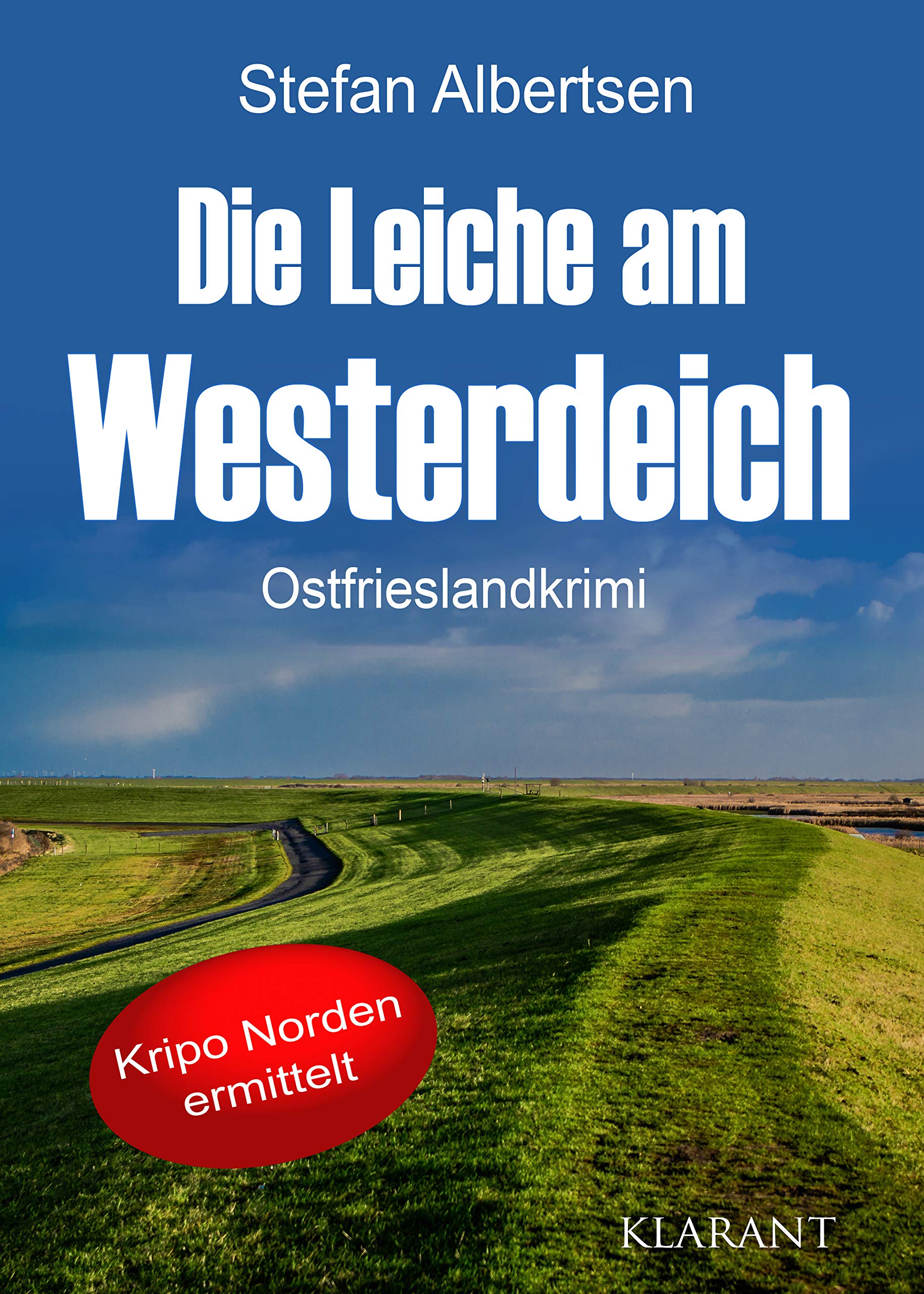 Die Leiche am Westerdeich. Ostfrieslandkrimi Action & Adventure