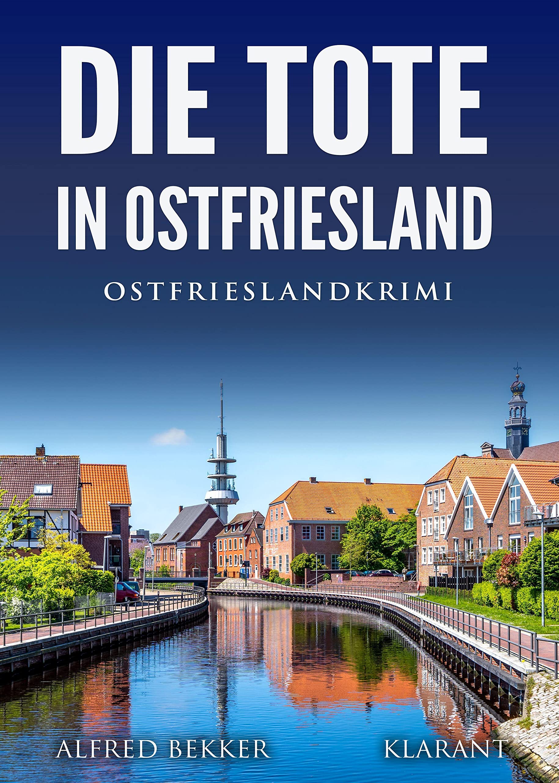 Die Tote in Ostfriesland. Ostfrieslandkrimi Contemporary literature