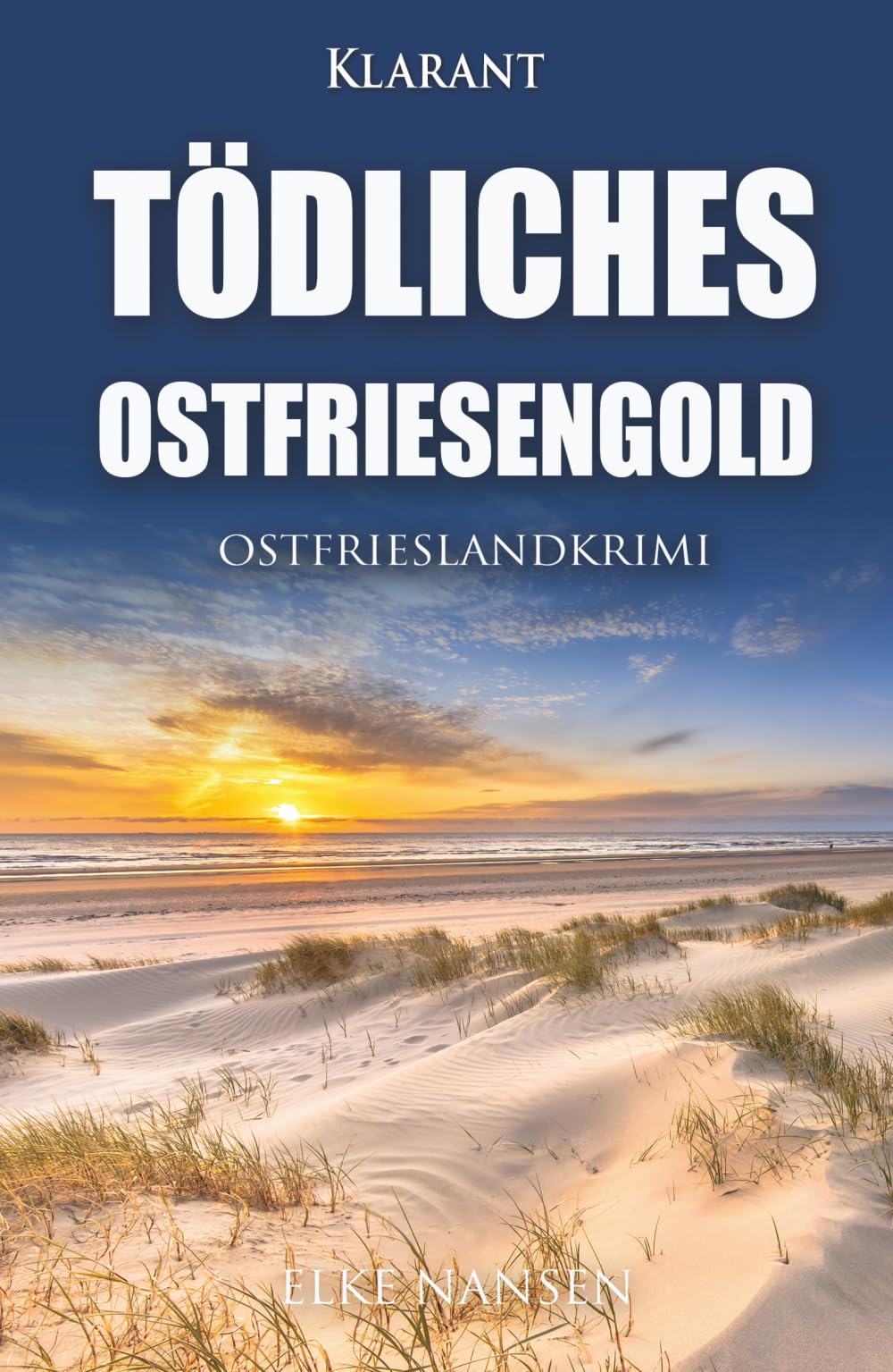 Tödliches Ostfriesengold. Ostfrieslandkrimi (Faber und Waatstedt ermitteln, Band 15) Holiday Reading