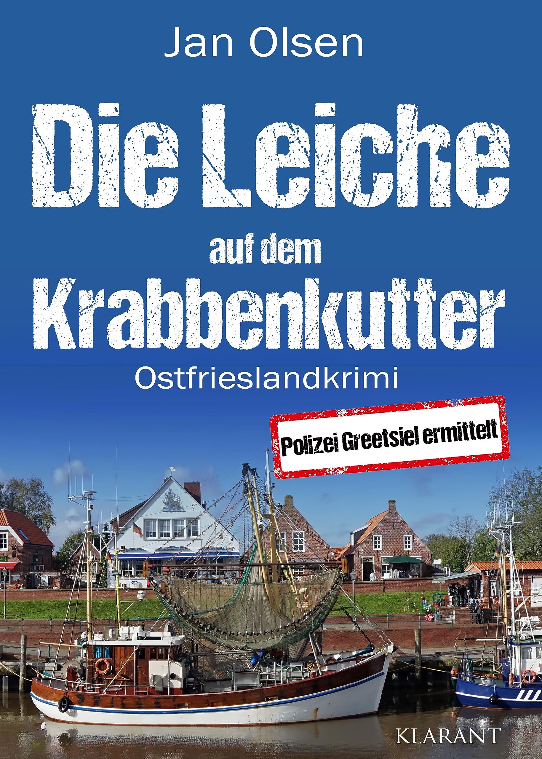 Die Leiche auf dem Krabbenkutter. Ostfrieslandkrimi (Polizei Greetsiel ermittelt) Contemporary literature