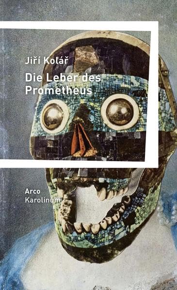 Die Leber des Prometheus: Aus dem Tschechischen von Kristina Kallert. (Bibliothek der Böhmischen Länder) Contemporary literature