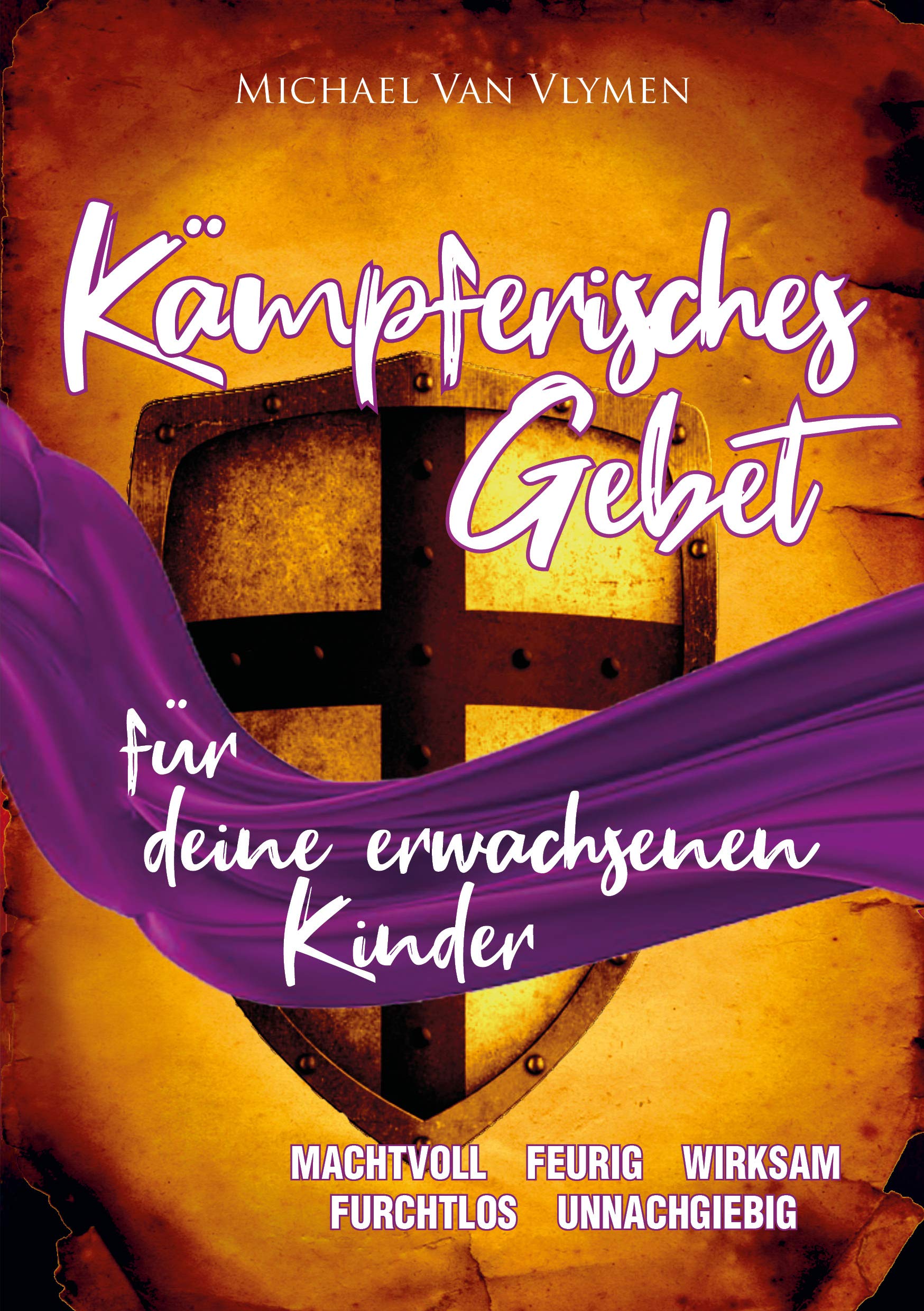 Kämpferisches Gebet: für deine erwachsenen Kinder Religion & Esotericism