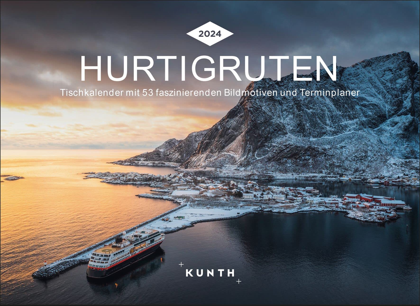 Hurtigruten - KUNTH Tischkalender 2024: Wochenkalender mit faszinierenden Fotomotiven und einem praktischen Terminplaner (KUNTH Tischkalender mit Wochenplaner) Travel