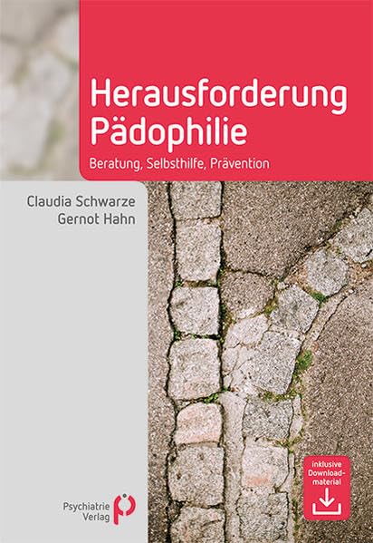 Herausforderung Pädophilie: Beratung, Selbsthilfe, Prävention (Fachwissen) Medicine