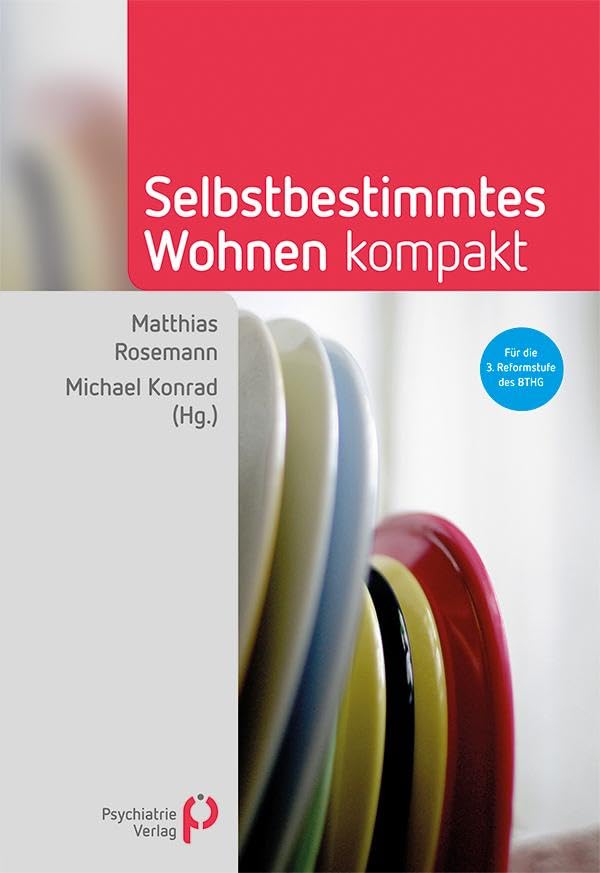 Selbstbestimmtes Wohnen kompakt: Für die 3. Reformstufe des BTHG (Fachwissen) Medicine