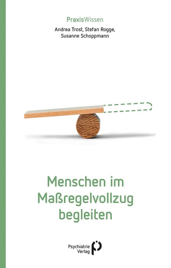 Menschen im Maßregelvollzug begleiten Medicine
