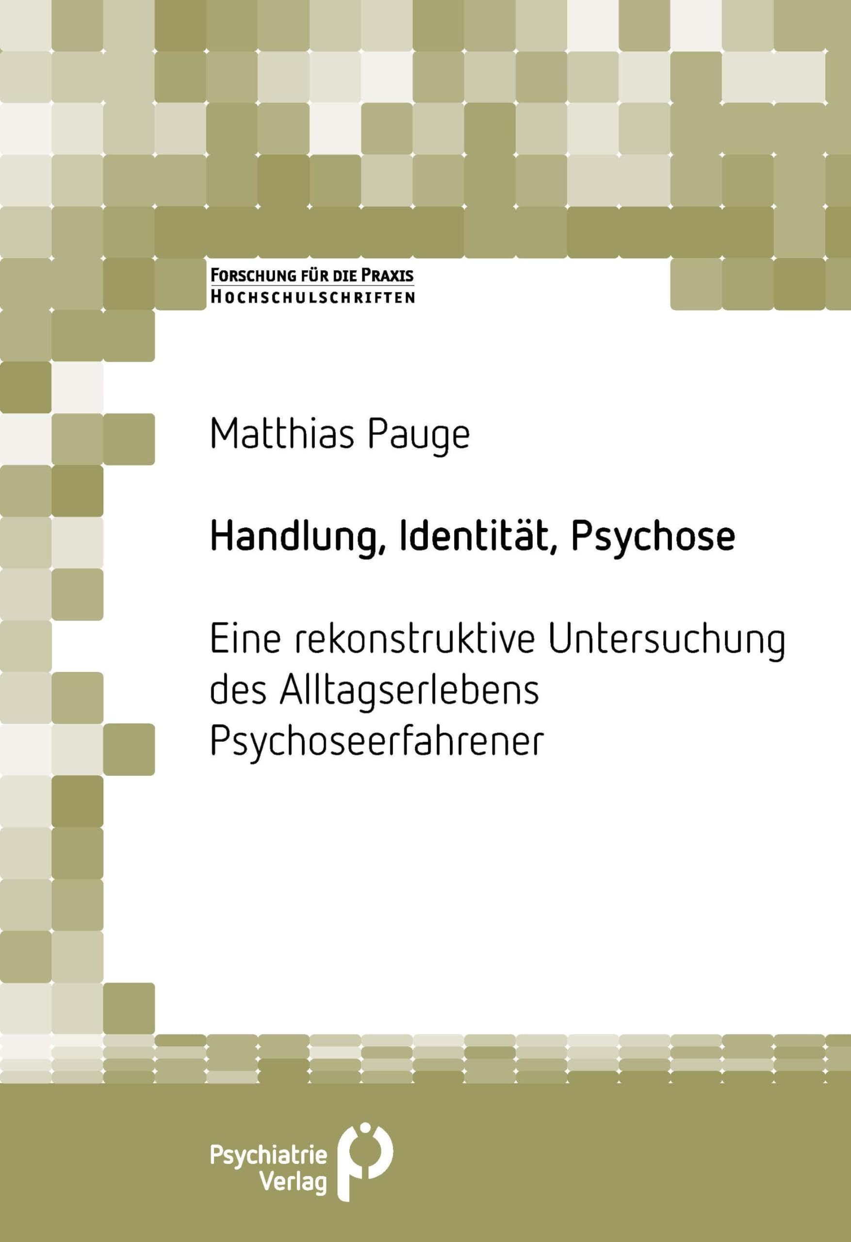 Handlung, Identität, Psychose Medicine