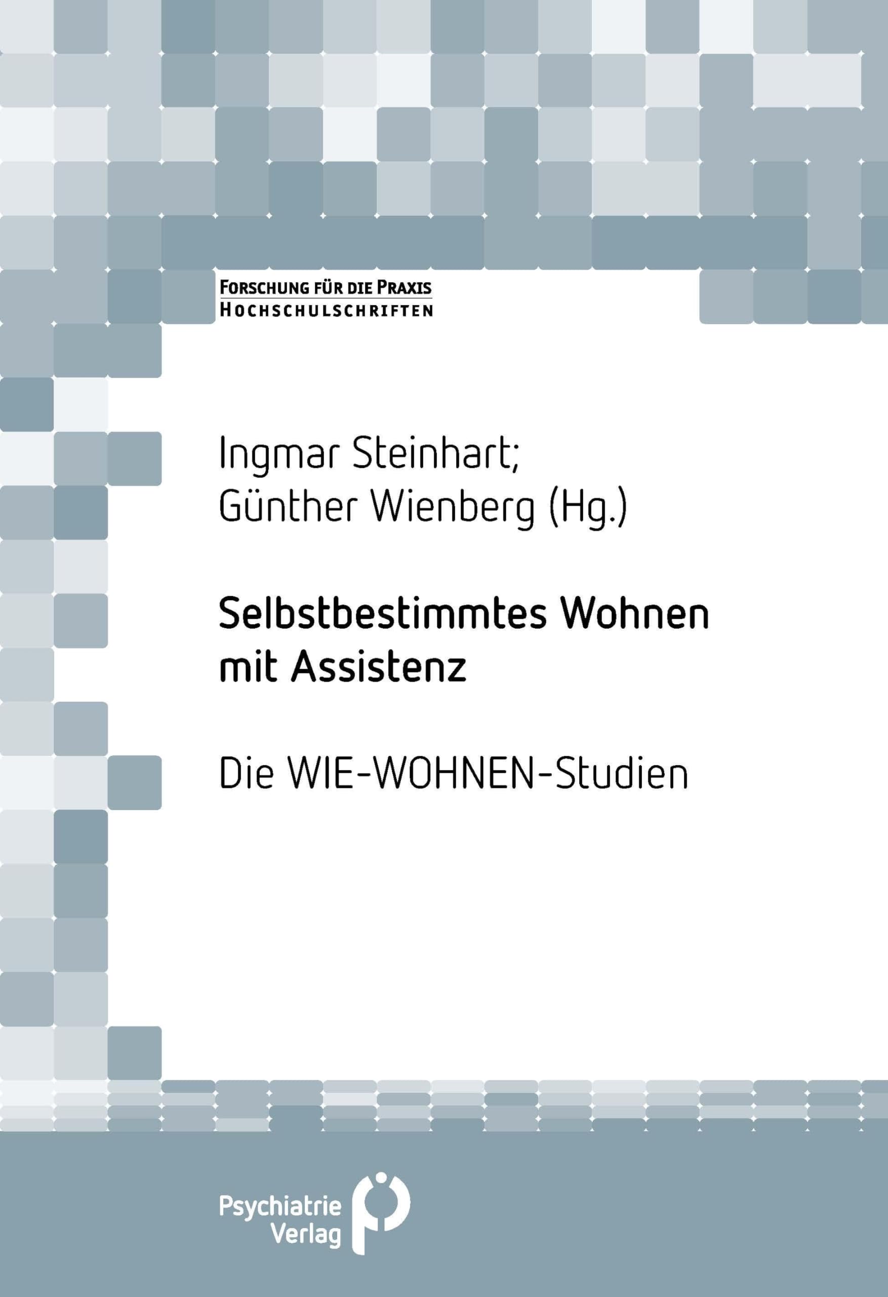 Selbstbestimmtes Wohnen mit Assistenz: Die WIEWohnen-Studien (Forschung fuer die Praxis - Hochschulschriften) Books