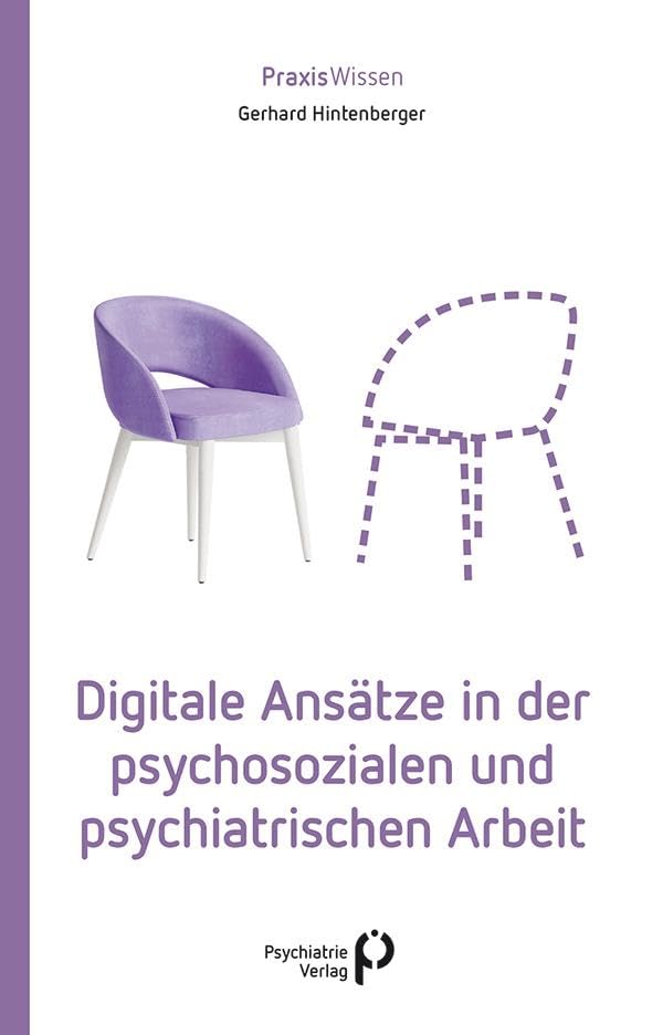 Digitale Ansätze in der psychosozialen und psychiatrischen Arbeit Medicine
