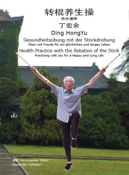 Gesundheitsübung mit der Stockdrehung: Üben mit Freude für ein glückliches und langes Leben Reference Books
