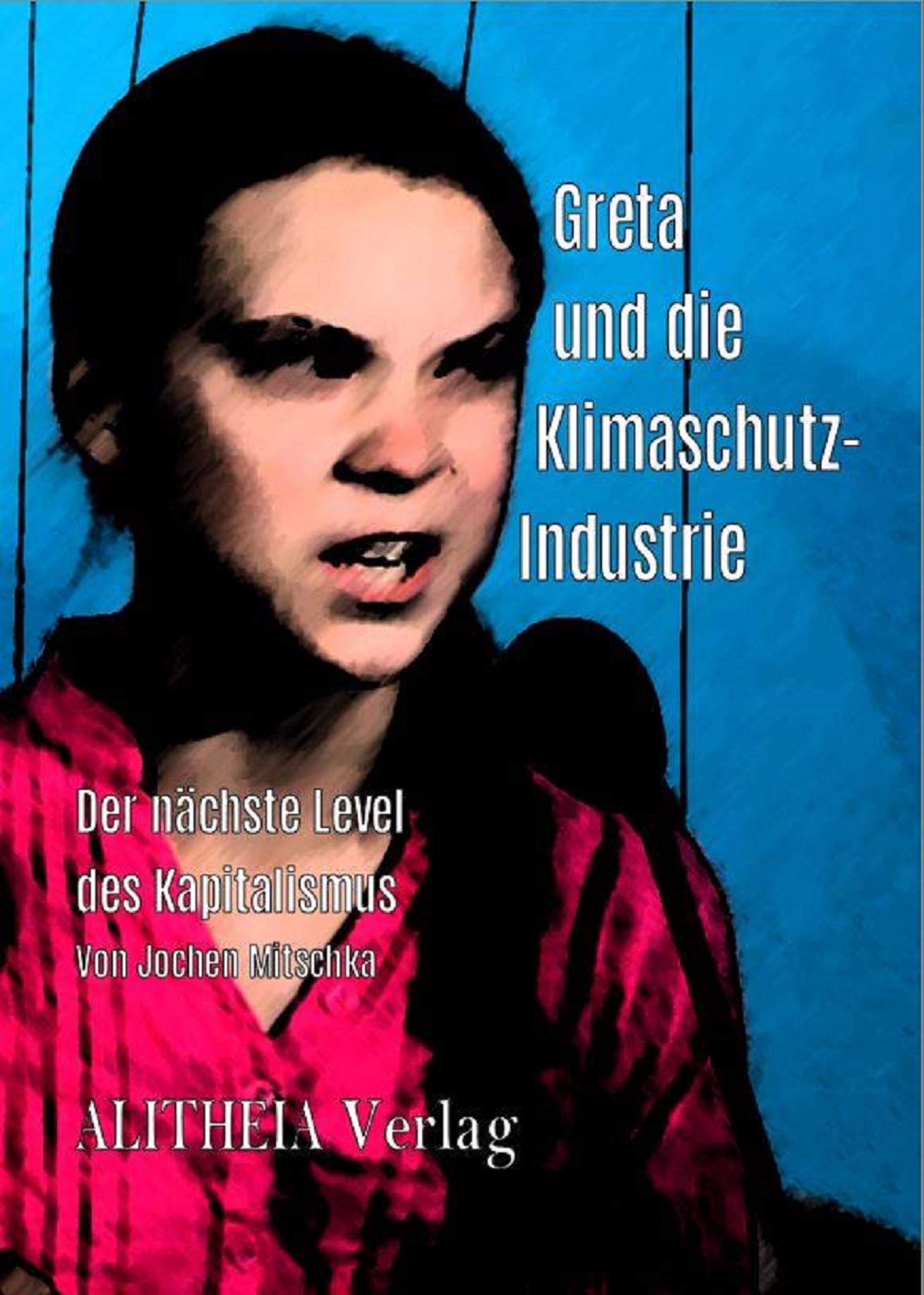 Greta und die Klimaschutz-Industrie: Der nächste Level des Kapitalismus Law