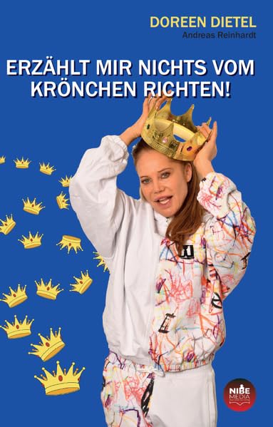 ERZÄHLT MIR NICHTS VOM KRÖNCHEN RICHTEN! Memories