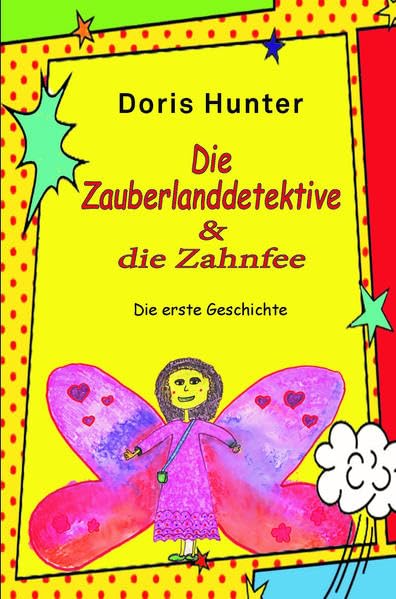 Zauberlanddetektive und die Zahnfee: Die erste Geschichte book