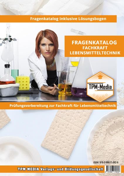 Fragenkatalog zur Fachkraft für Lebensmitteltechnik -Standard- (Buch/Printversion): mit Lösungsbogen zur Prüfungsvorbereitung bei der IHK Law