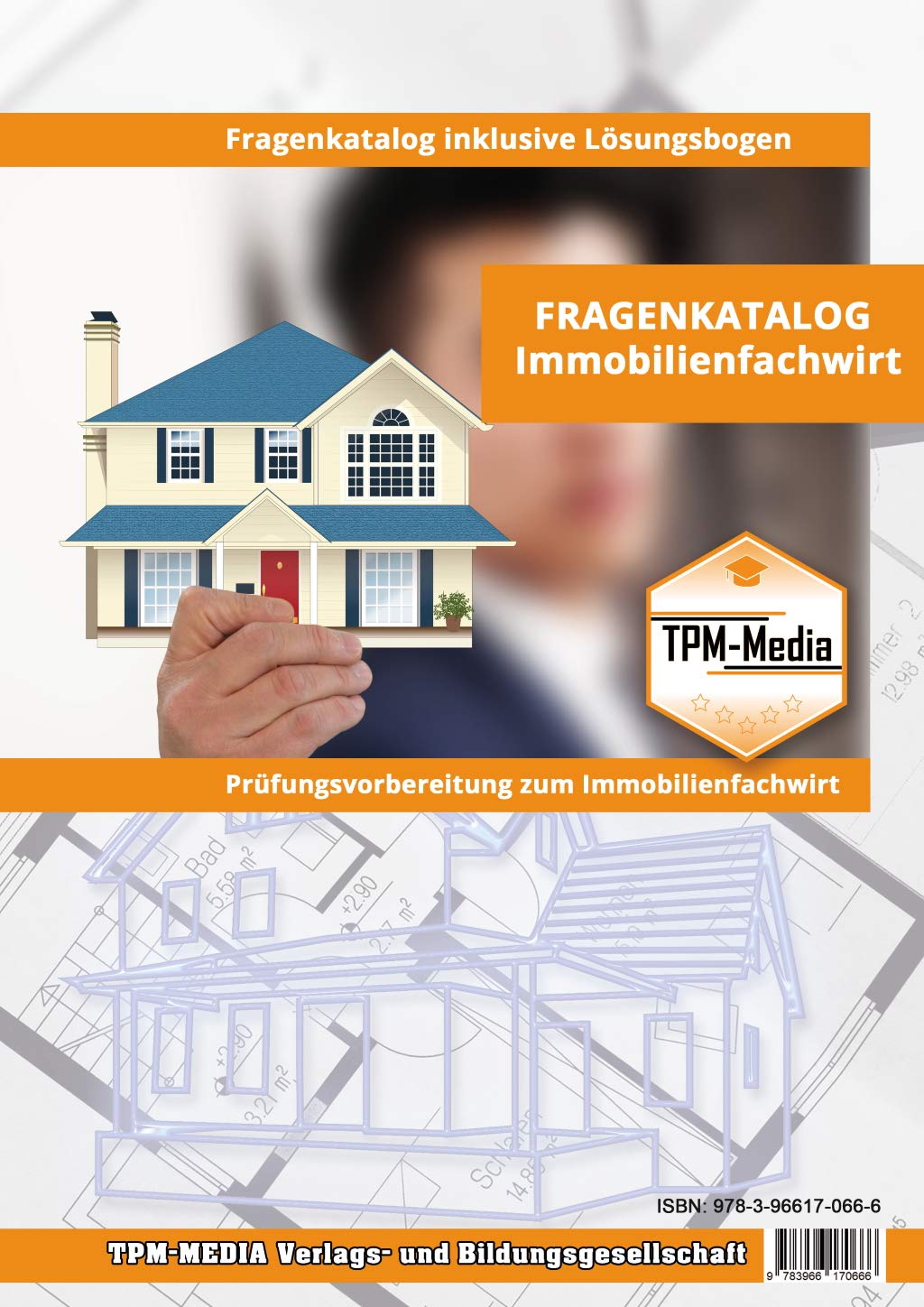 Immobilienfachwirt Fragenkatalog mit über 2500 Lern-& Prüfungsfragen (Printversion/Buch): mit Lösungsbogen Law