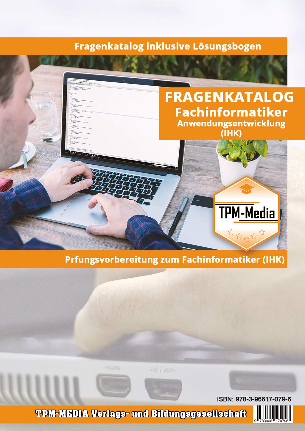 Fragenkatalog Fachinformatiker - PRO IHK mit 4200 Lern-/ Prüfungsfragen (Buch/Printversion): Anwendungsentwicklung mit Lösungsbogen Business, Finance & Career