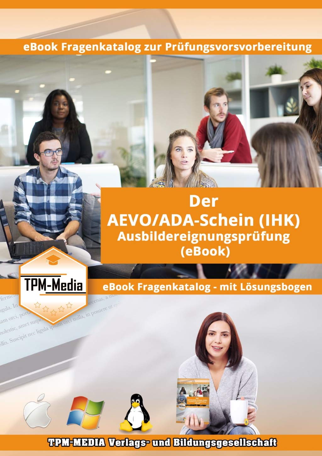 AEVO/ADA-Schein Fragenkatalog IHK mit Lösungsbogen (eBook-Version): mit jetzt über 1150 Lernfragen für Windows alle Versionen Parents & Children