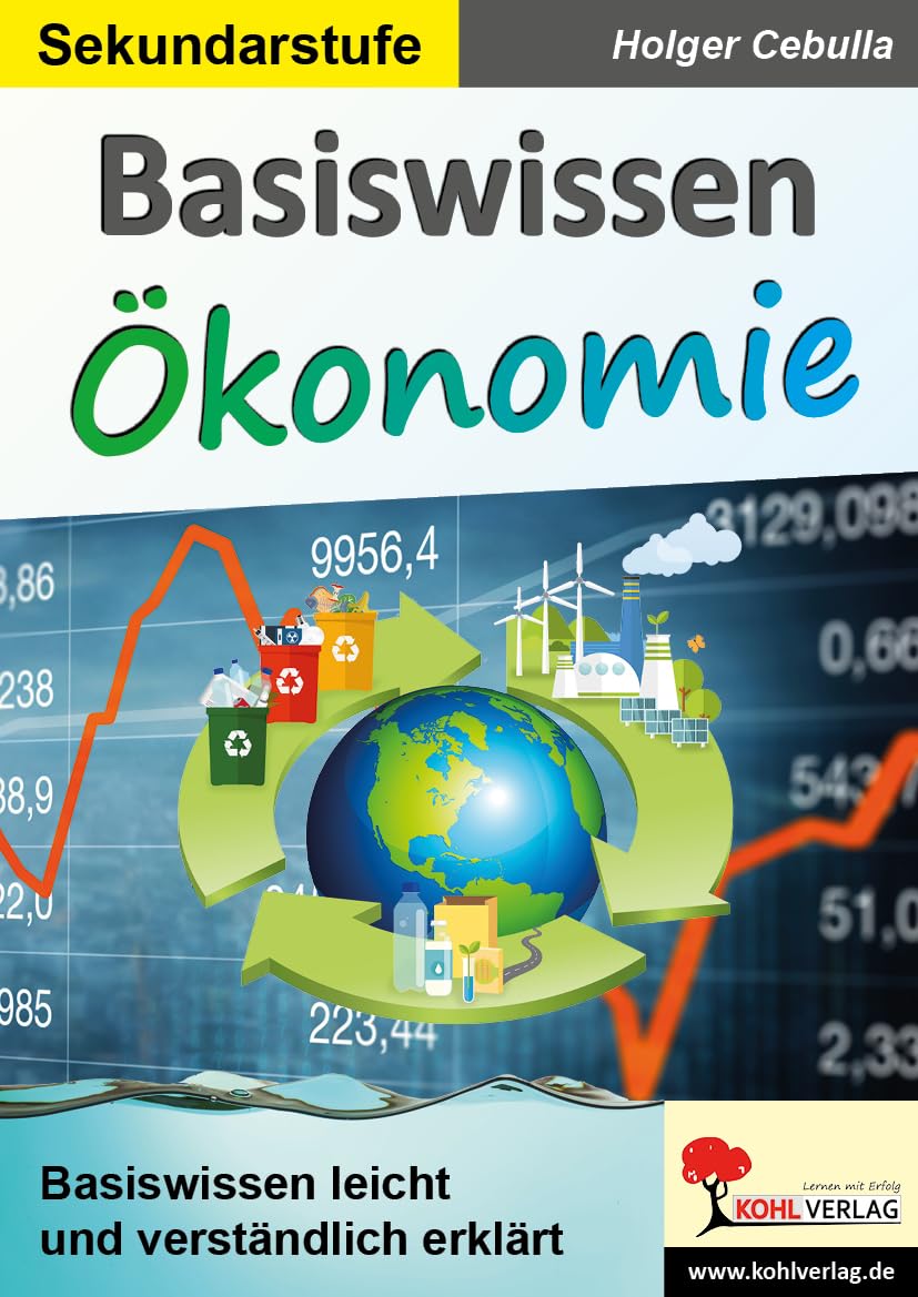 Basiswissen Ökonomie: Basiswissen leicht und verständlich erklärt Business, Finance & Career