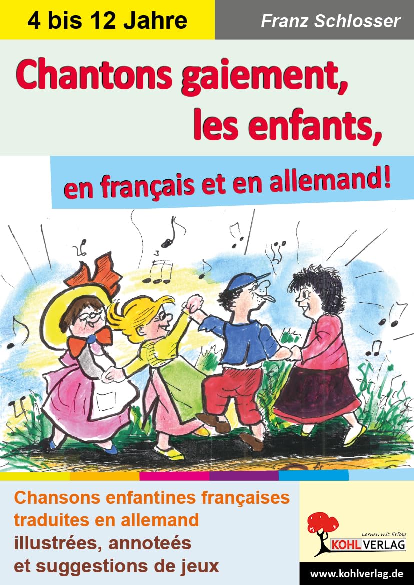 Chantons gaiement, les enfants: en francais et en allemand! Foreign Languages ​​& Dictionaries