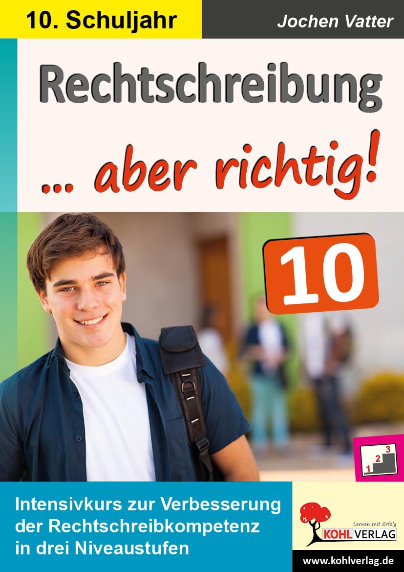 Rechtschreibung ... aber richtig! / Klasse 10 Learning & Reference
